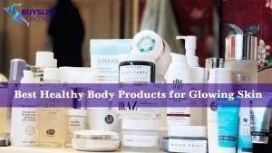 Products for Glowing Skin