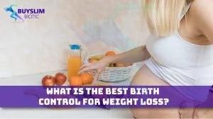 Birth Control for Weight Loss