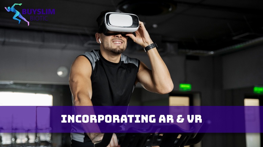 Incorporating AR & VR