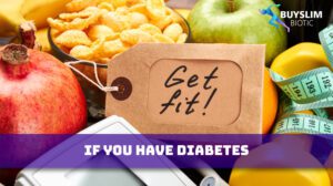 If You Have Diabetes