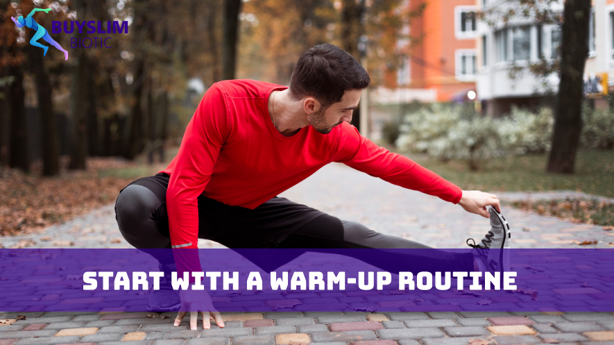 Start With a Warm-Up Routine